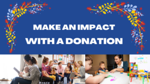 Graphic with pictures of child care - Make an impact with a donation